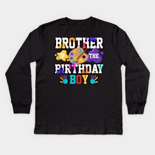 Brother Of The Birthday Boy Painting Family Matching Party Kids Long Sleeve T-Shirt